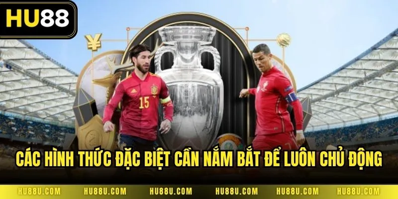 Các hình thức đặc biệt cần nắm bắt để luôn chủ động khi xuống tiền